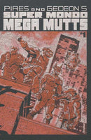 Super Mondo Mega Mutts