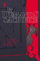 It Demands Sacrifice
